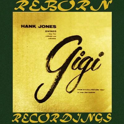 Hank Jones Swings Songs From Lerner and Loewes' Gigi (HD Remastered)