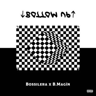 Bossilera/B. Magïn Bottom Up