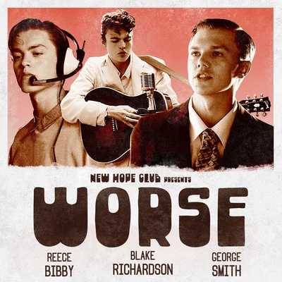 New Hope Club Worse