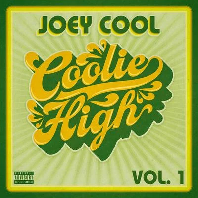 Joey Cool Coolie High, Vol. 1