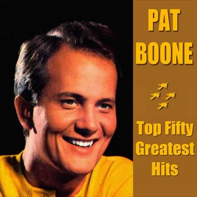 Pat Boone Pat Boone - Top Fifty Greatest Hits