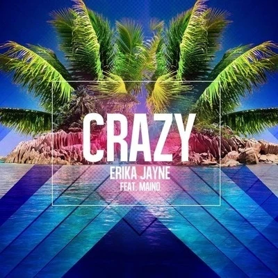 Erika Jayne Crazy (Original Pop Radio Mix)