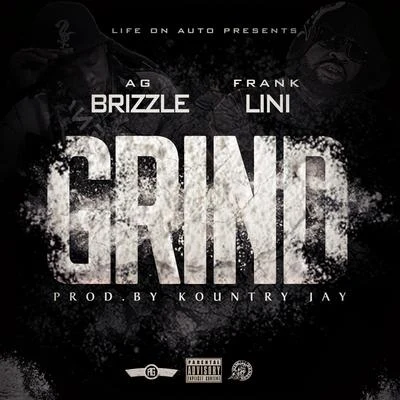 A.G BRIZZLE/Frank Lini Grind