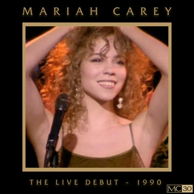 Mariah Carey The Live Debut - 1990