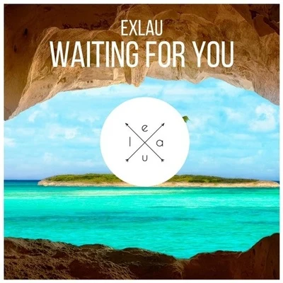 Exlau Waiting For You