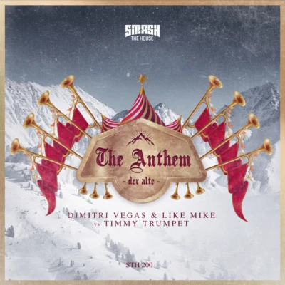 Timmy Trumpet/Dimitri Vegas &amp; Like Mike The Anthem (Der Alte)