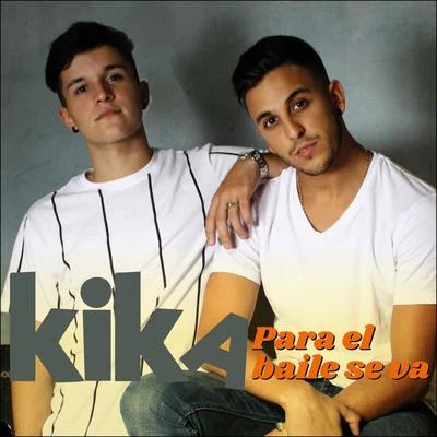 kika Para el Baile Se Va