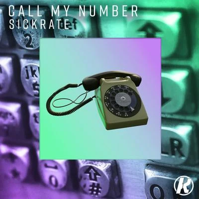 Sickrate Call My Number