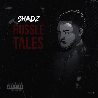 Shadz Hussle Tales