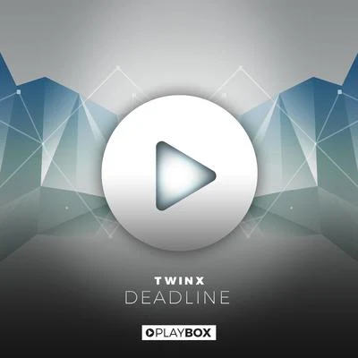 TWINX Deadline