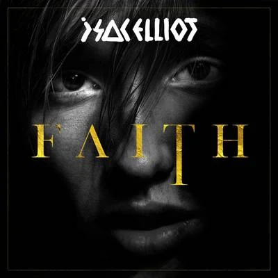 Isac Elliot FAITH