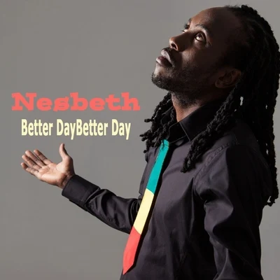 Nesbeth Better Day (Deluxe Version)