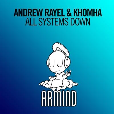 KhoMha/Andrew Rayel All Systems Down