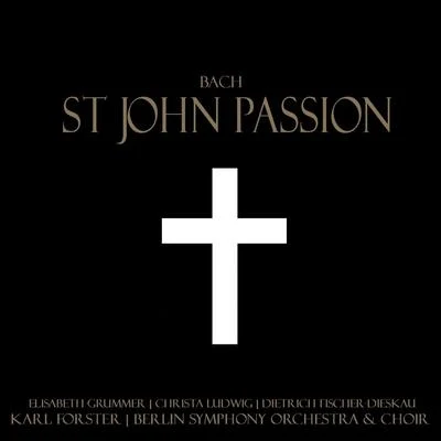 Elisabeth Grümmer Bach: St. John Passion