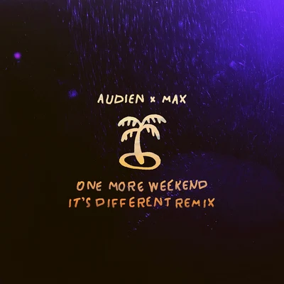 Audien One More Weekend (Its Different Remix)