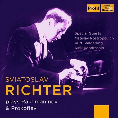 Symphony Orchestra USSR/Moscow Youth Symphony Orchestra/Borodin Quartet/Svviatoslav Richter/Nina Dorliac/Sviatoslav Richter Sviatoslav Richter plays Rakhmaninov & Prokofiev