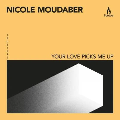 Nicole Moudaber Your Love Picks Me Up