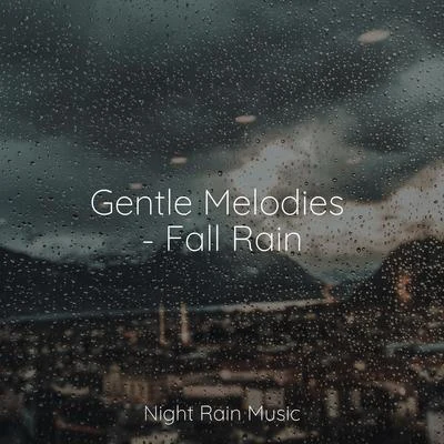 Rain Sounds/Nature Chillout/Shakuhachi Sakano Gentle Melodies - Fall Rain