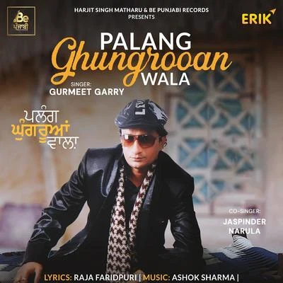 Gurmeet Singh Palang Ghungrooan Wala