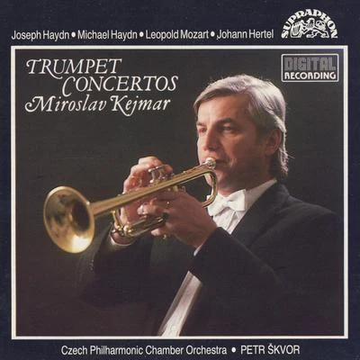 Miroslav Kejmar Haydn: Trumpet Concertos