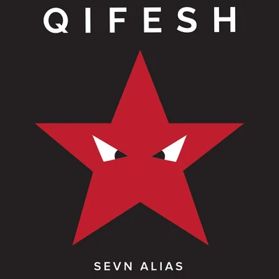 Sevn Alias Qifesh