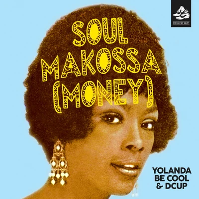 Dcup/Yolanda Be Cool Soul Makossa (Money) [Avon Stringer Remix]