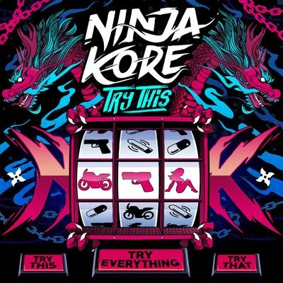 Ninja Kore Try This