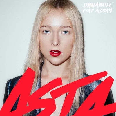 ASTA Dynamite (feat. Allday)