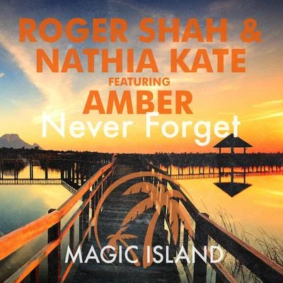 Nathia Kate/Roger Shah Never Forget