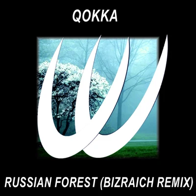 Qokka Russian Forest (Bizraich Remix)