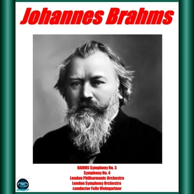 Felix Weingartner/London Philharmonic Orchestra/The London Symphony Orchestra Brahms: Symphony No. 3 e No. 4