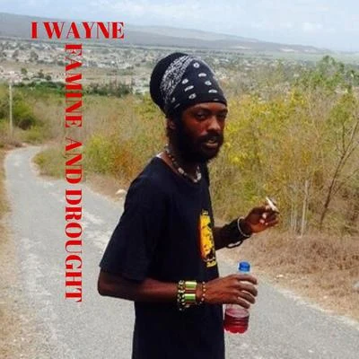 I Wayne Famine and Drought