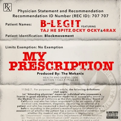 B-Legit My Prescription (feat. Taj He Spitz, Ocky Ocky & 4rAx) - Single