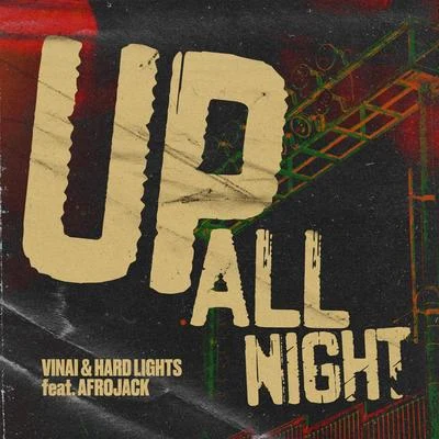 Afrojack/VINAI/Hard Lights Up All Night