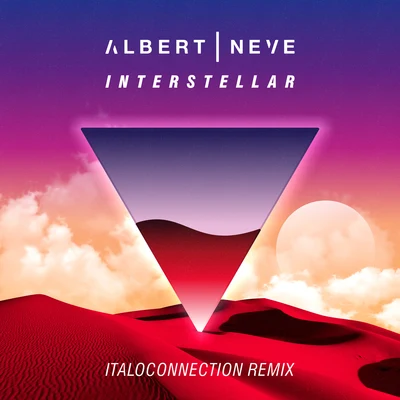 Albert Neve Interstellar (Italoconnection Remix)