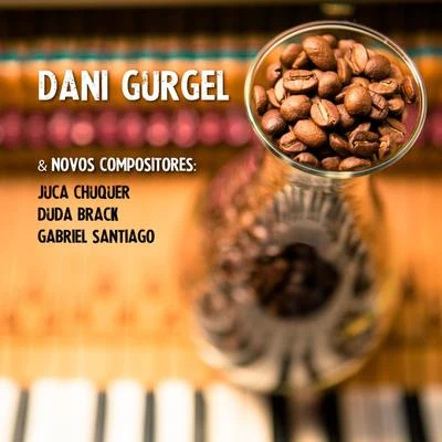 Dani Gurgel/Gabriel Santiago/Duda Brack/Juca Chuquer Quero Dançar No Final