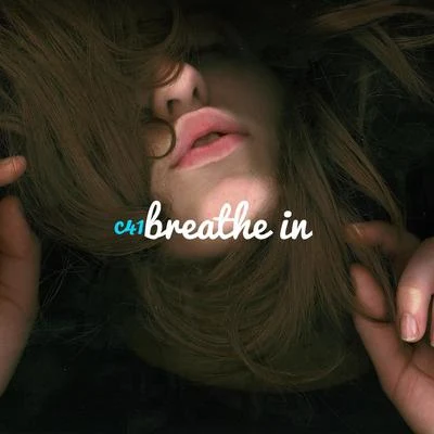 C41 Breathe In