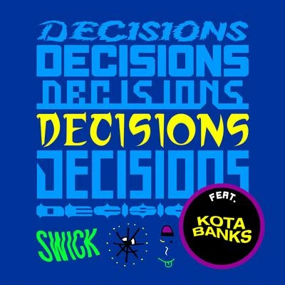 Swick Decisions