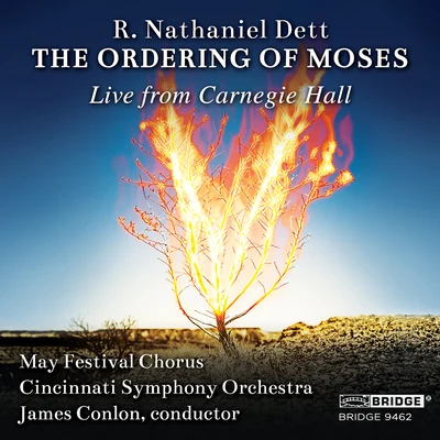 May Festival Chorus/Unknown Artist/Cincinnati Symphony Orchestra/James Conlon Dett: The Ordering of Moses (Live)