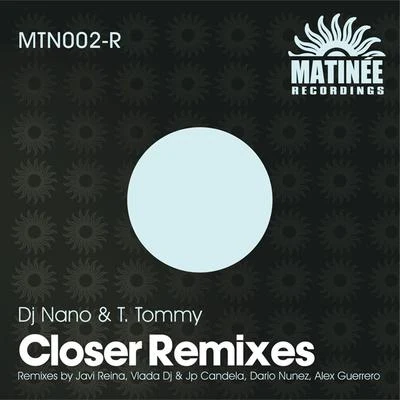 Dj Nano Closer (Remixes)