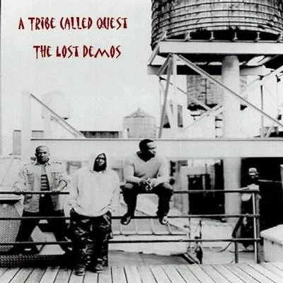 A Tribe Called Quest The Lost Demos