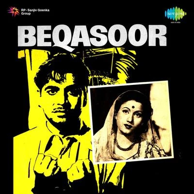 Mohammed Rafi/Lata Mangeshkar/Rajkumari/G.M. Durrani/Anil Biswas Beqasoor