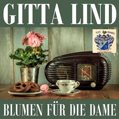 Gitta Lind Blumen Für Die Dame