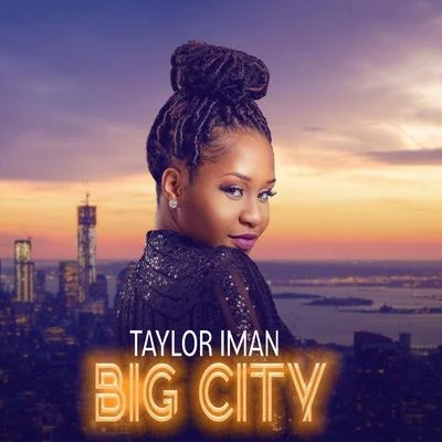 Taylor Iman Big City