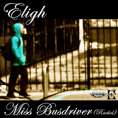 Eligh Miss Busdriver (Rachel) EP