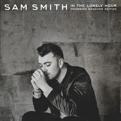 A$AP Rocky/Sam Smith/John Legend In the Lonely Hour (Drowning Shadows Edition)