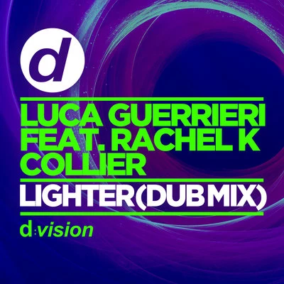 Rachel K Collier/Luca Guerrieri Lighter (Dub Mix)