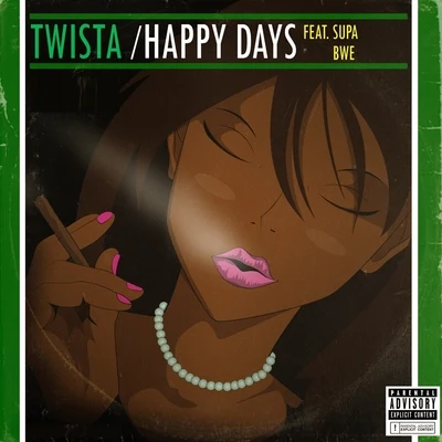 Twista Happy Days (feat. Supa Bwe)