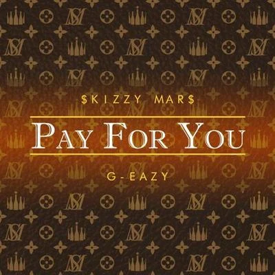 Skizzy Mars Pay For You