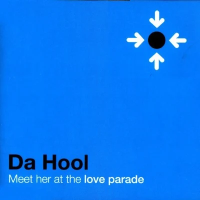 Da Hool Meet Her at the Loveparade